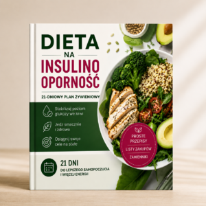 Dieta na Insulinooporność